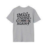 Make Sense, Common Again T-Shirt — Retro Statement Graphic Tee