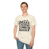 Make Sense, Common Again T-Shirt — Retro Statement Graphic Tee