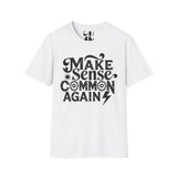 Make Sense, Common Again T-Shirt — Retro Statement Graphic Tee