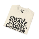 Make Sense, Common Again T-Shirt — Retro Statement Graphic Tee