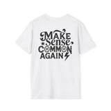 Make Sense, Common Again T-Shirt — Retro Statement Graphic Tee