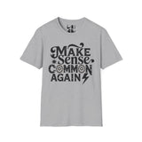 Make Sense, Common Again T-Shirt — Retro Statement Graphic Tee