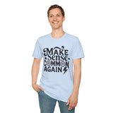 Make Sense, Common Again T-Shirt — Retro Statement Graphic Tee
