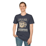 Inappropriate & Slightly Bitter Coffee Humor Tee