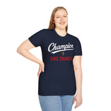 T-Shirt — "Champion Like Charlie" Inspirational Faith Tee