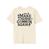 Make Sense, Common Again T-Shirt — Retro Statement Graphic Tee