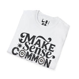 Make Sense, Common Again T-Shirt — Retro Statement Graphic Tee