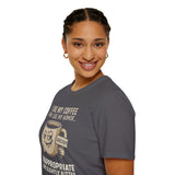 Inappropriate & Slightly Bitter Coffee Humor Tee